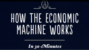 How the Economic Machine Works